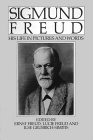 Sigmund Freud: His Life in Pictures and Words by Ernst Freud